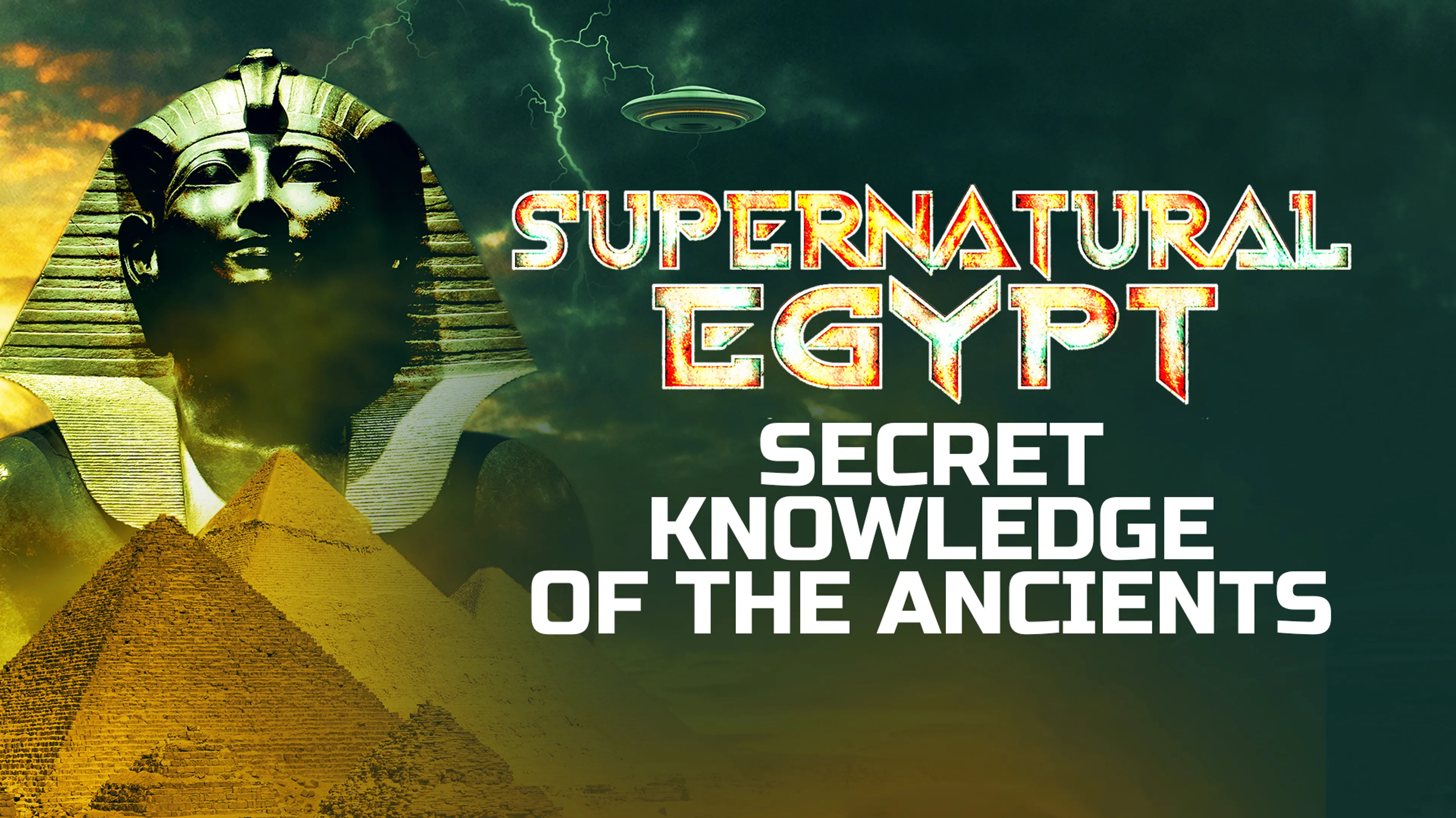 Supernatural Egypt: Secret Knowledge of the Ancients poster